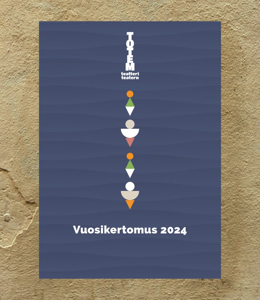 Totem teatteri, Vuosikertomus 2024